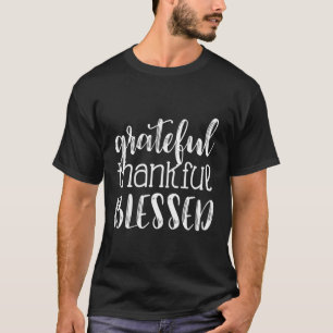Grateful Thankful Blessed Long Sleeve T Shirt Than