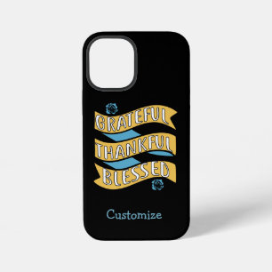 Grateful Thankful Blessed Quote Black Personalized iPhone 12 Mini Case