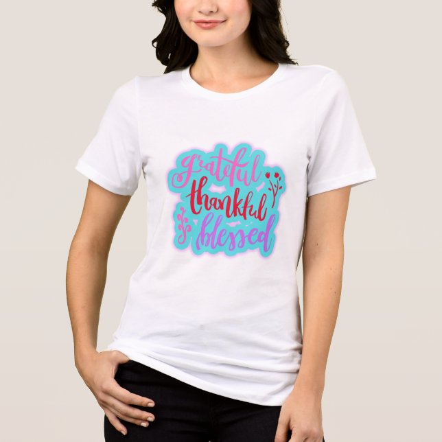Grateful Thankful Blessed Quote Tri-Blend Shirt (Front)