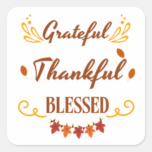 Grateful Thankful Blessed Square Sticker