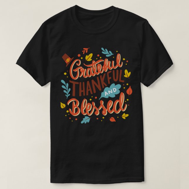 Grateful Thankful Blessed  T-Shirt (Design Front)