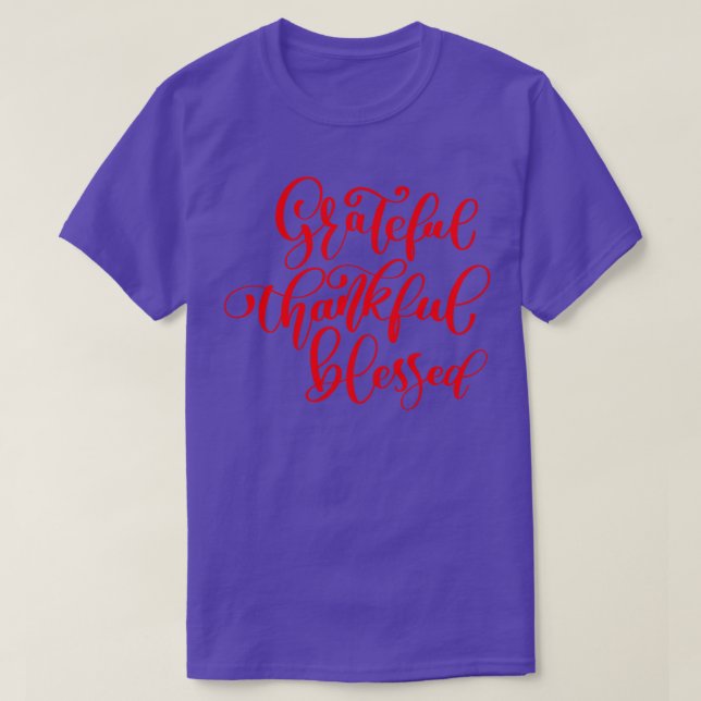 Grateful Thankful Blessed T-Shirt (Design Front)