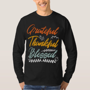 Grateful Thankful Blessed Thanksgiving T-Shirt