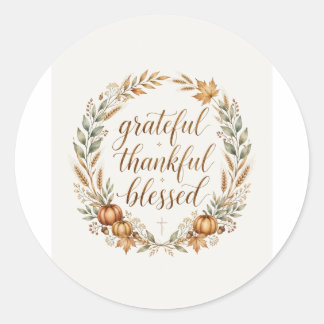 Grateful Thankful Blessed Thanksgiving Wreath Tee Classic Round Sticker