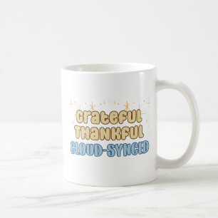 Grateful Thankful Cloud Synced - Information Tech  Coffee Mug
