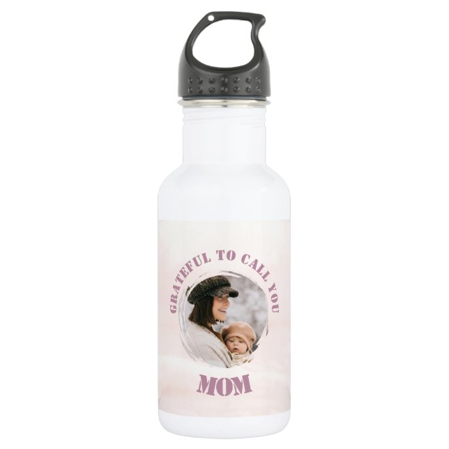 Grateful To Call You Mom | Custom Water Bottle (Front)
