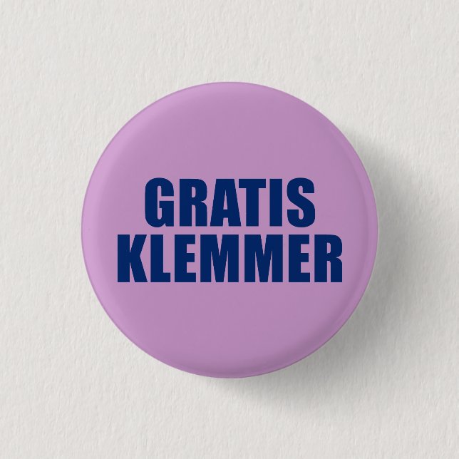 Gratis Klemmer 1 Inch Round Button (Front)