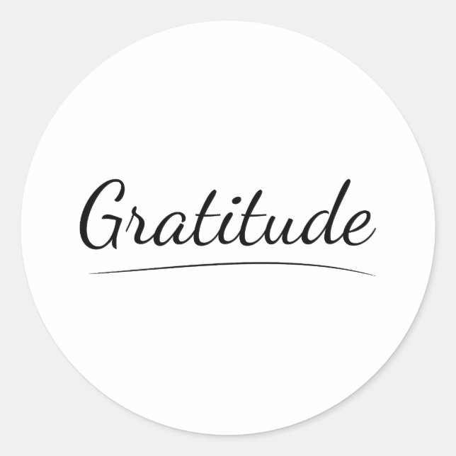 Gratitude, Appreciation, Thankfulness, Blessing Classic Round Sticker (Front)