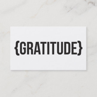 Gratitude - Bracketed - Black and White Business Card