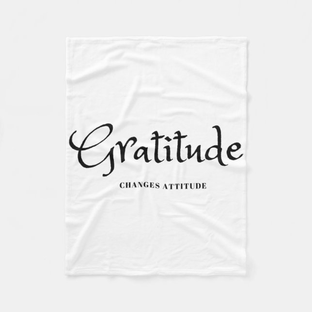 Gratitude Changes Attitude Thanksgiving Fall Seaso Fleece Blanket (Front)