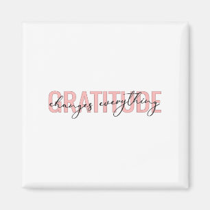 Gratitude Changes Everything Motivational Sitive M Magnet