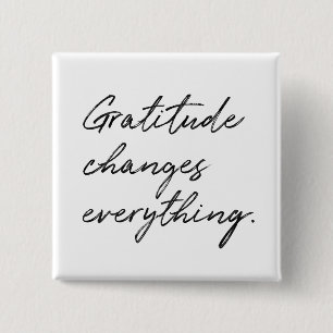 Gratitude Changes Everything Typography 2 Inch Square Button
