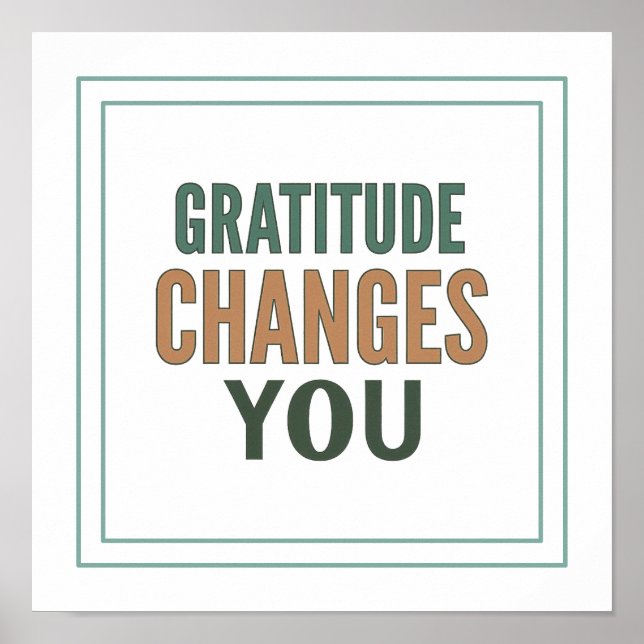 Gratitude Changes You Psalm 107 1 Spiritual Poster (Front)