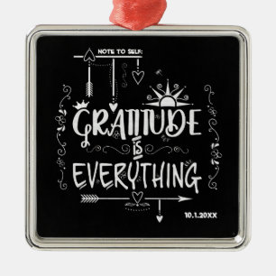 Gratitude is Everything Note to Self Chalkboard Metal Ornament