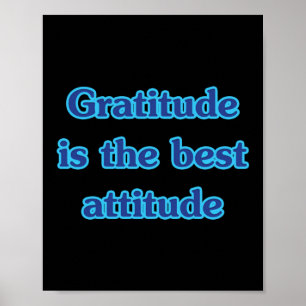 Gratitude Is The Best Attitude Quote Sticker Poster