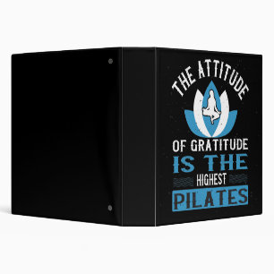 Gratitude Is The Highest Pilates Binder