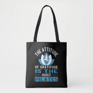 Gratitude Is The Highest Pilates Tote Bag