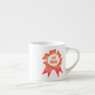 Gratitude Number One Mom winner award ribbon Espresso Cup