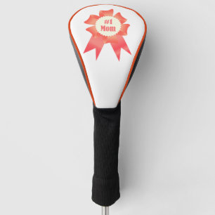 Gratitude Number One Mom winner award ribbon Golf Head Cover