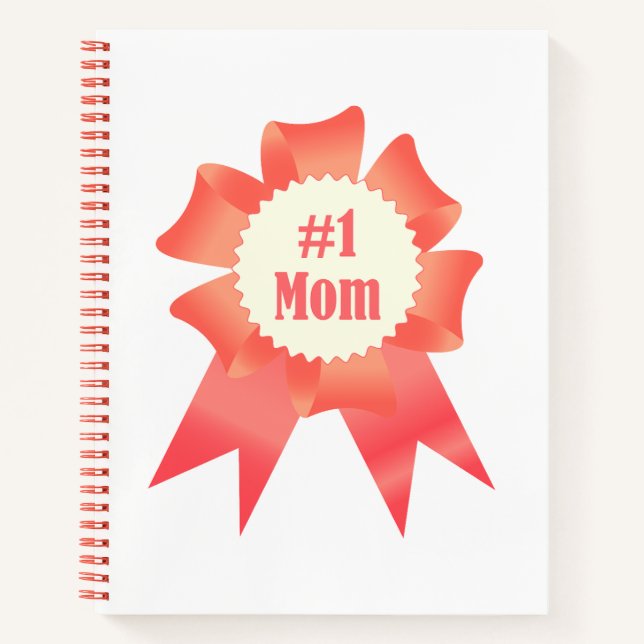 Gratitude Number One Mom winner award ribbon Notebook (Front)