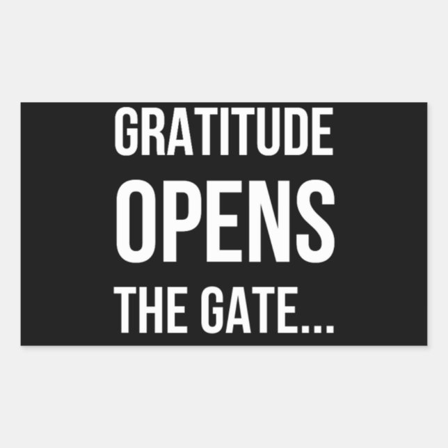 Gratitude Opens The Gate inspirational quote Sticker (Front)