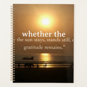 Gratitude Remains: Light or Night, Still Thankful  Planner