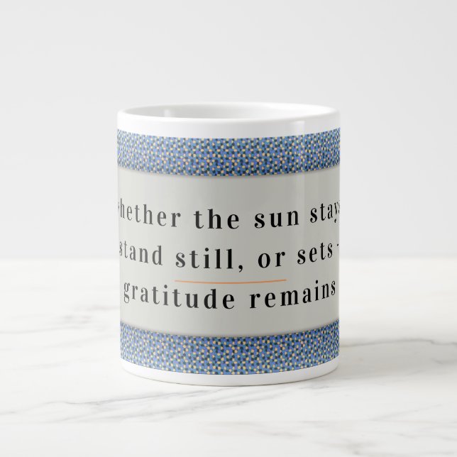 Gratitude Remains: Nice Day & Better Night Always  Large Coffee Mug (Front)