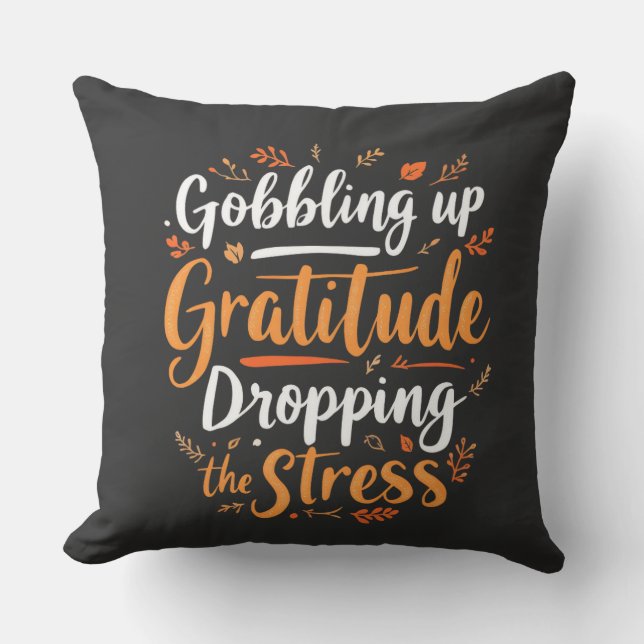 Gratitude & Stress Relief  Throw Pillow (Front)