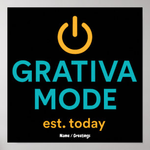 Grativa Mode Motivational Quote Daily Positivity Poster