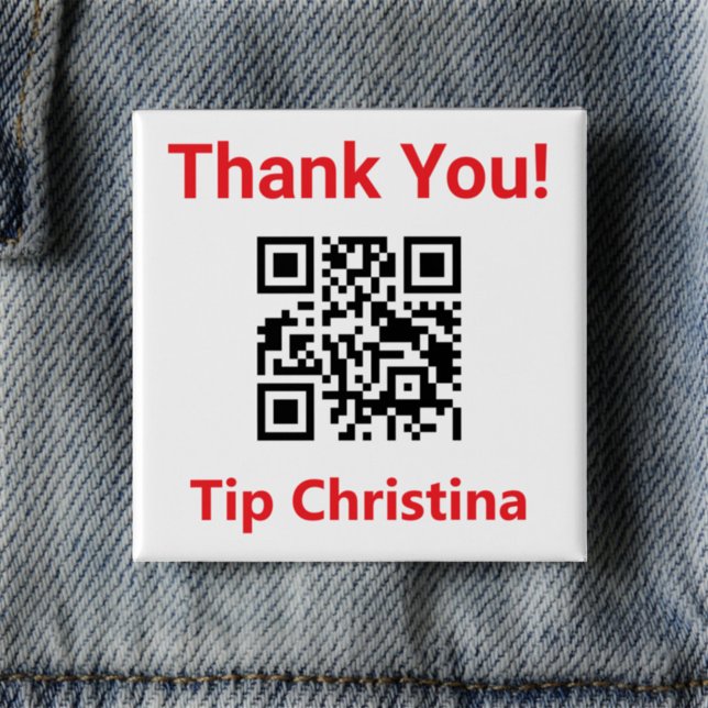Gratuities. Request a Tip. Staff Tip QR Code on a 2 Inch Square Button (Creator Uploaded)