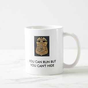 Gravano, FBI_Badge, YOU CAN RUN BUT YOU CAN'T H... Coffee Mug