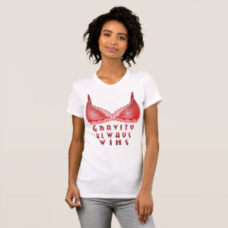 Gravity Always Wins T-Shirt