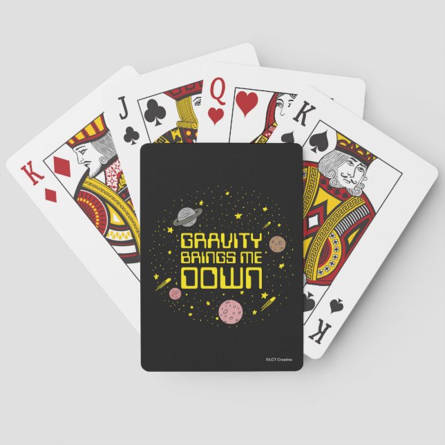 Gravity Brings Me Down Playing Cards (Back)