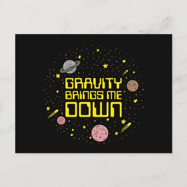 Gravity Brings Me Down Postcard (Front)