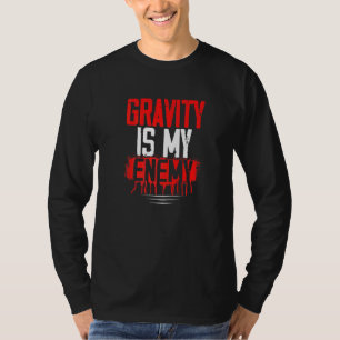 Gravity Calisthenics Street Workout Gym Fitness Tr T-Shirt