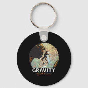 Gravity Doesn't Exist Rock Climbing Climber Hiking Keychain
