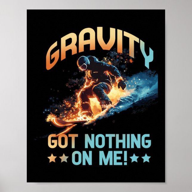Gravity Got Nothing No Me  Poster (Front)
