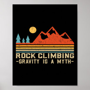 Gravity Is A Myth Retro Rock Climbing Poster
