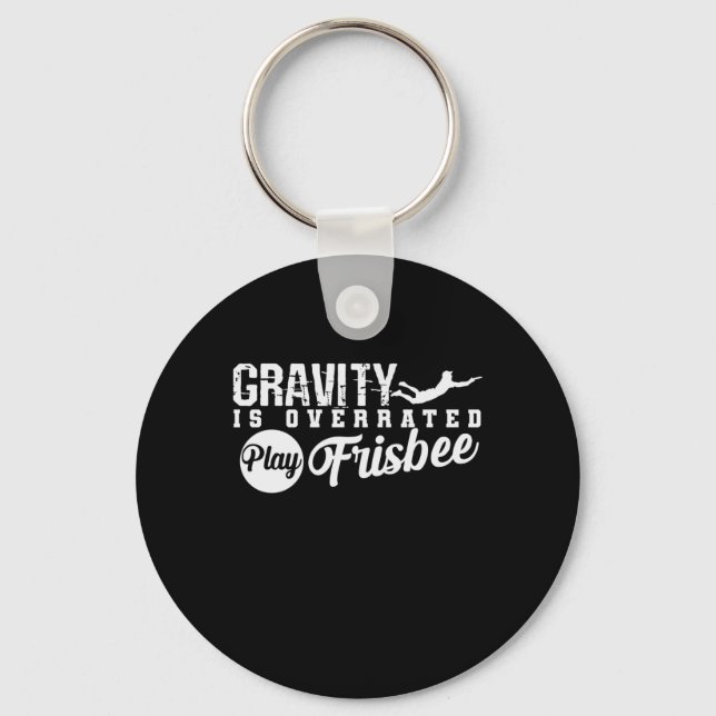 Gravity is Overrated play Frisbee Keychain (Front)
