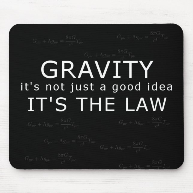 Gravity - it's the law! mouse pad (Front)
