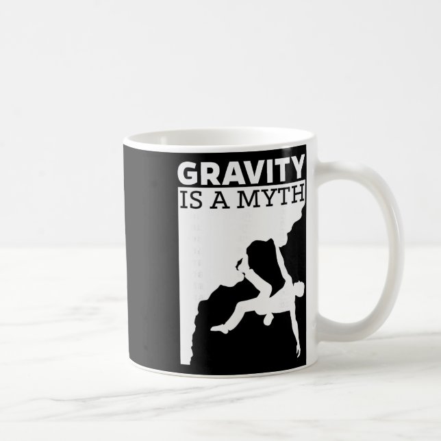 Gravity Myth Bouldering Climbing Mountaineering  Coffee Mug (Right)