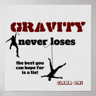 Gravity Never Loses Poster