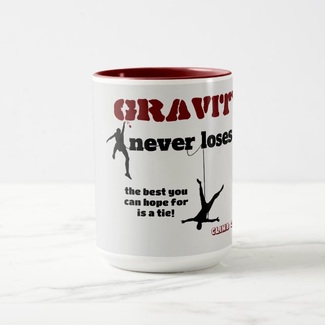 Gravity Never Loses - Rock Climbing Design Mug (Center)