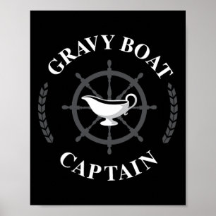 Gravy Boat Captain Funny Thanksgiving Gravy Poster