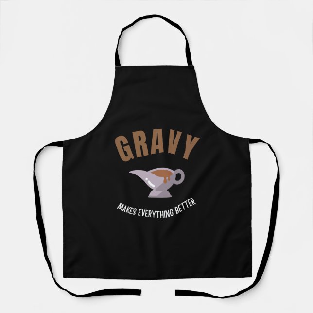 Gravy makes everything better apron (Front)