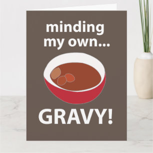 Gravy Minding My Own Gravy Food Card