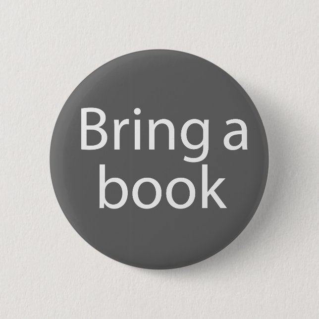 Gray Bring a Book Joke 2 Inch Round Button (Front)
