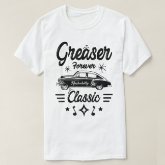 Greaser Rockabilly Classic Car Design T-Shirt