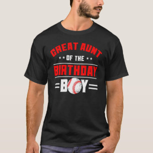 Great Aunt Of The Birthday Boy Baseball Theme Fami T-Shirt
