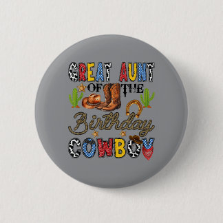 Great Aunt Of The Birthday Cowboy Western Birthday 2 Inch Round Button